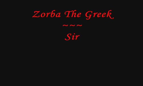 Zorba The Greek - Sirtaki 