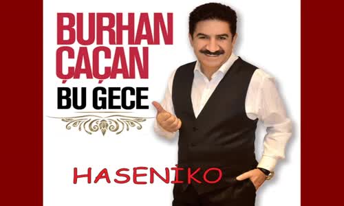 Burhan Çaçan Haseniko