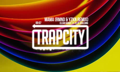 Clean Bandit - Mama Ft Ellie Goulding Rmnd Yzkn Remix