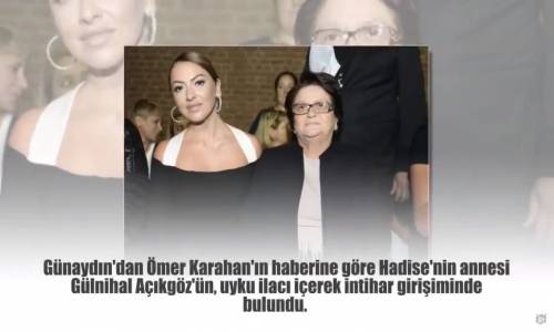 Hadise'nin Annesi Ne Oldu İlk Açıklama Geldi