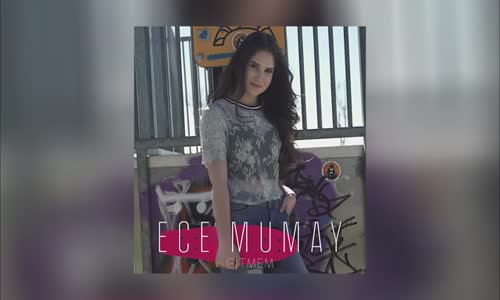  Ece Mumay - Gitmem 