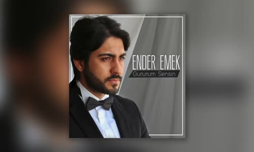 Ender Emek - Gururum Sensin 