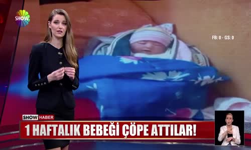 1 haftalık bebeği çöpe attılar!