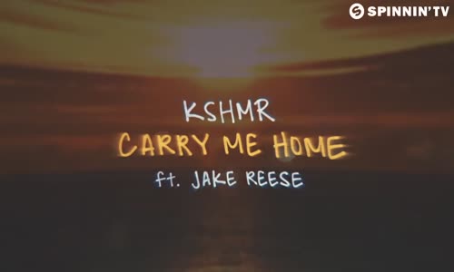 Kshmr - Carry Me Home (Ft. Jake Reese)