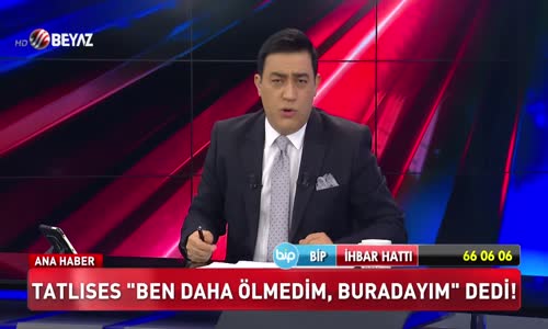 Tatlıses 'Ben daha ölmedim, buradayım' dedi!