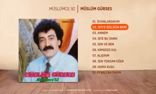 Müslüm Gürses İkiye Böldün Beni 