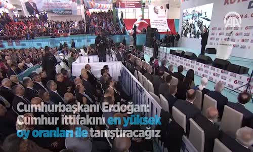 Cumhurbaşkanı Erdoğan: Cumhur İttifakını En Yüksek Oy Oranları İle Tanıştıracağız