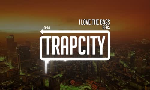 8Er I Love The Bass