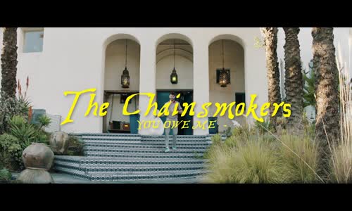 The Chainsmokers - You Owe Me 