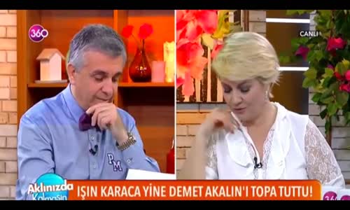 Işın Karaca  Demet Akalın'ı Yine Topa Tuttu!