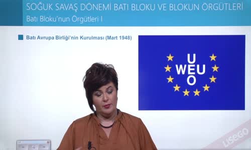 EBA T.C. İNKILAP TARİHİ VE ATATÜRKÇÜLÜK  LİSE - II.DÜNYA SAVAŞI SONRASINDA DÜNYA - SOĞUK SAVAŞ DÖNEMİ - BATI BLOKU'NUN ÖRGÜTLERİ I