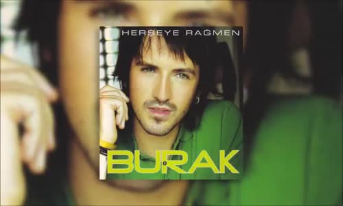 Burak - Kaçamadım