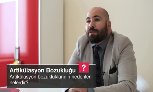 Artikülasyon Bozukluklarının Nedenleri Nelerdir