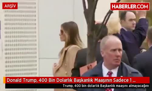 Donald Trump, 400 Bin Dolarlık Başkanlık Maaşının Sadece 1 Dolarını Alacak