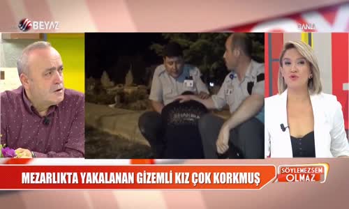 Çorum'daki Mezarlığın Gizemli Kızı Bu Kez Yakalandı