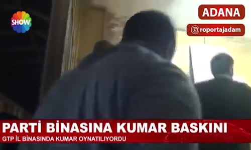 Adana'da Siyasi Partiye Kumar Baskını  Röportaj Adam