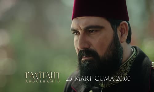 Payitaht Abdülhamid 43. Bölüm Fragmanı