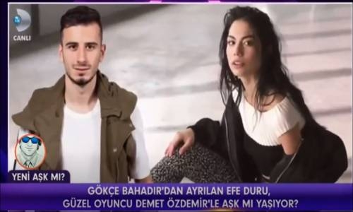 Demet Özdemir'in Yeni Aşkı Gökçe Bahadır'ın Eski Sevgilisi Efe Duru