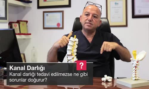 Kanal Darlığı Tedavi Edilmezse Ne Gibi Sorunlar Doğurur