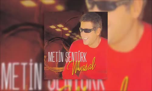 Metin Şentürk - Aşk Bu Değil Yapma Güzel