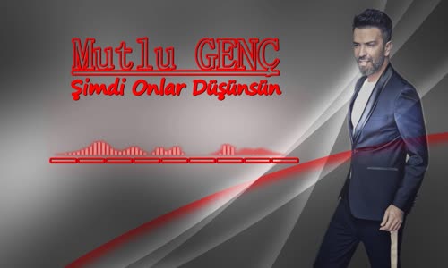 Mutlu Genç - Şimdi Onlar Düşünsün (Dj Erkan KILIÇ Remix)