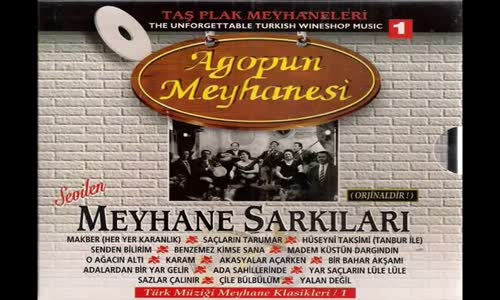 Agopun Meyhanesi - Benzemez Kimse Sana [Meyhane Sarkilari]