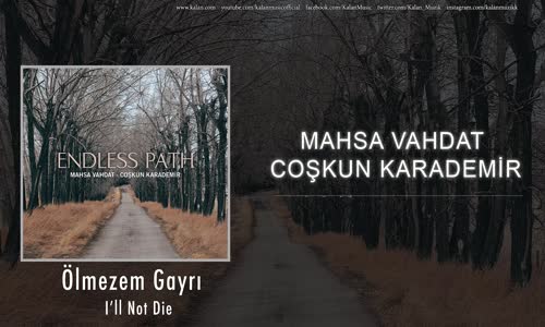 Mahsa Vahdat & Coşkun Karademir - Ölmezem Gayrı