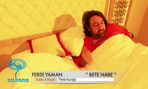 Ferdi Yaman  Be Te Nabe