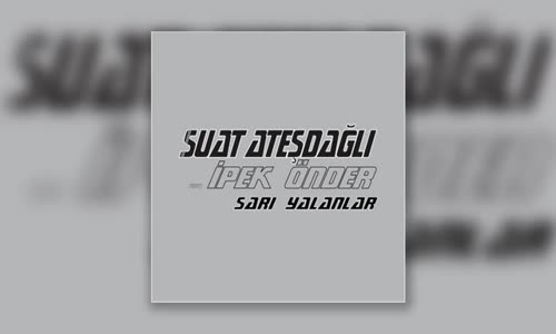 Suat Ateşdağlı Ft. İpek Önder - Sarı Yalanlar Yalçın Aşan Remix