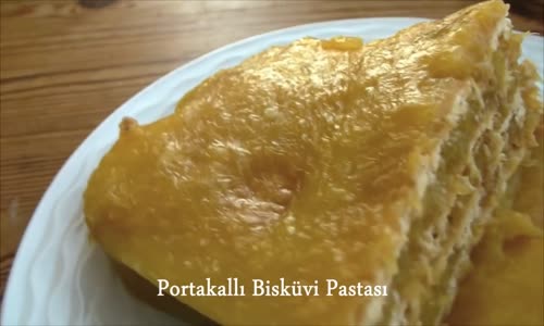 Portakallı Bisküvi Pastası 