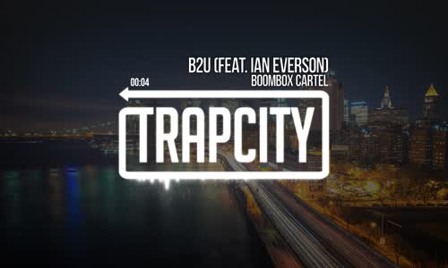 Boombox Cartel  B2U (feat. Lan Everson) 