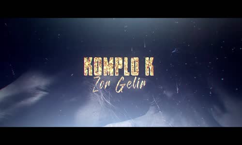 Komplo K. - Zor Gelir 