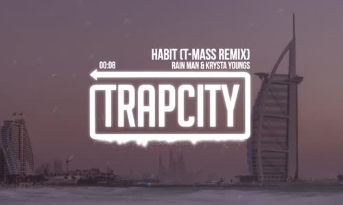 Rain Man & Krysta Youngs - Habit T Mass Remix