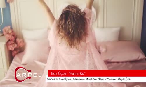 Esra Üçcan - Hanım Kız