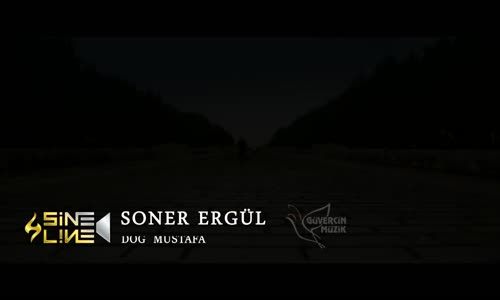 Soner Ergül   Doğ Mustafa