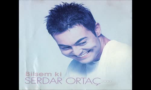 Serdar Ortaç - Yırtarım