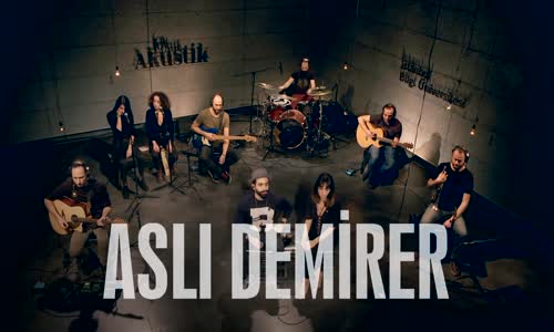 Aslı Demirer Ft. Gökhan Türkmen Korkak  Akustik 