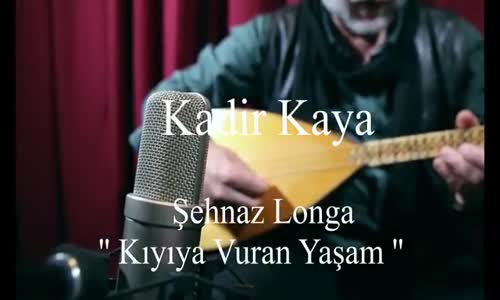 Kadir Kaya - Şehnaz Longa 