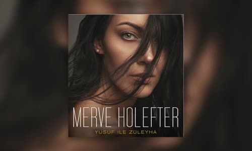 Merve Holefter - Züleyha 