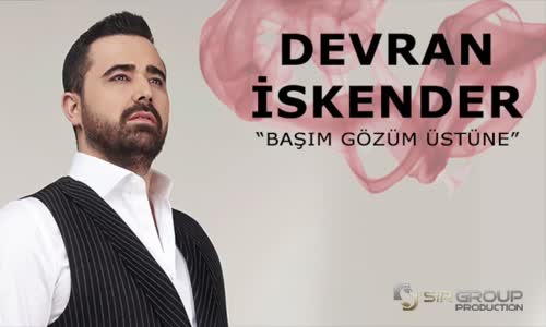 Devran İskender Başım Gözüm Üstüne