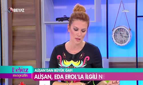 Eda Erol Alişan'ın Gafına Çıldırdı Fotoğraflı Misilleme Yaptı