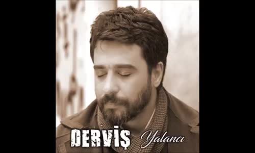 Derviş - Yalancı