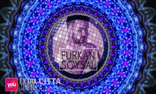 Furkan Soysal  Citta 