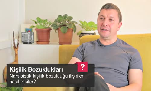 Narsisistik Kişilik Bozukluğu İlişkileri Nasıl Etkiler