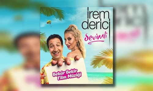 İrem Derici  Sevimli (Bekar Bekir Film Müziği)