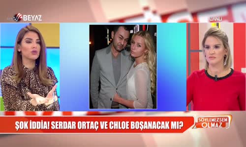 Serdar Ortaç Ve Chloe İle İlgili Olay İddia