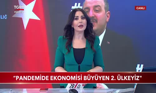 ''Pandemide Ekonomisi Büyüyen 2. Ülkeyiz ''