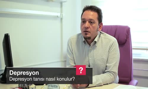 Depresyon Tanısı Nasıl Konulur