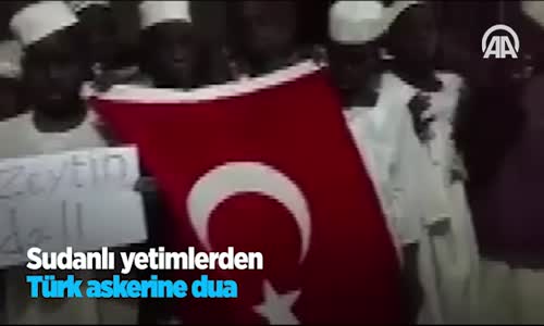 Sudanlı Yetimlerden Türk Askerine Dua