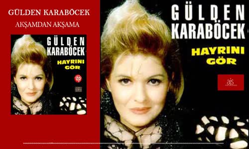 Gülden Karaböcek - Akşamdan Akşama